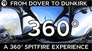 From Dover to Dunkirk: A 360° Spitfire Experience