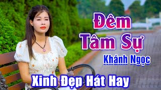 Đêm Tâm Sự - Em Gái Xinh Đẹp Hát Bolero Đường Phố Hay Nhức Nách - Khánh Ngọc