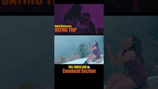 Dating Trip | Latest Hindi Movie 2023 | Hindi Webseries 2023