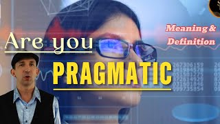 Pragmatic (Meaning & Definition Explained)