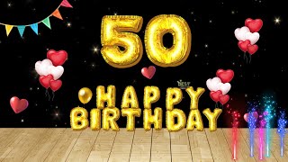 50th Birthday Song ,Happy Birthday to You, Celebrating 50 Wonderful Years