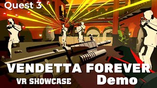 Vendetta Forever - Meta Quest 3 - Featured In VR Showcase Upcoming Stylish  Lo Kill Motion Shooter