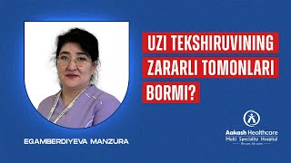 UZI tekshiruvining zararli tomonlari bormi? | Aakash Healthcare Tashkent