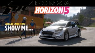 Forza Horizon 5: Lucha de Carreteras (Show Me...)