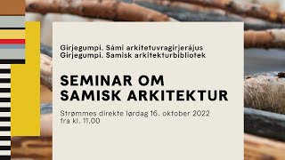 Girjegumpi. Seminar om samisk arkitektur