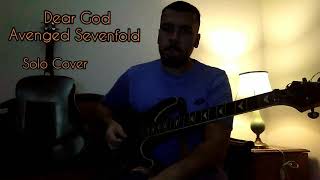 Dear God- Avenged Sevenfold Solo Cover.