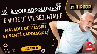 Mode de vie sédentaire (maladie de la position assise et santé cardiaque)