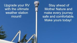 Simple RV Pole Mount for Weather Station, Antenna, Flag, etc.