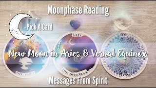 New Moon in Aries & Equinox🌙♈️ Pick A Card🔮Collective Reading🌟Timeless Moonphase Channeled Messages