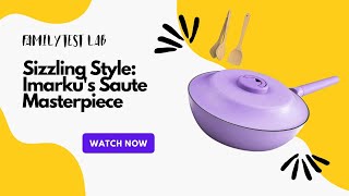 Purple Power in the Kitchen: Is the Imarku 11 Inch Saute Pan a Culinary Chameleon?