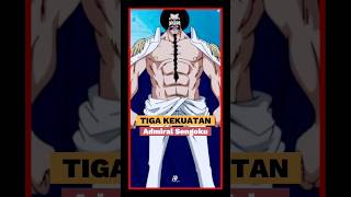 Tiga Kekuatan Admiral Sengoku Angkatan Laut