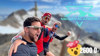 MEGAVALANCHE TRAIL : 2600D- le cassage de fibre en règle !