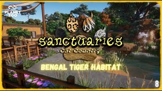 Sanctuaries: Cat Country Ep. 8 - Bengal Tiger Habitat | Planet Zoo