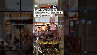 MILLIONAIRE’S SHOPPING SECRET IS GENIUS! #millionaire #shopping #motivation