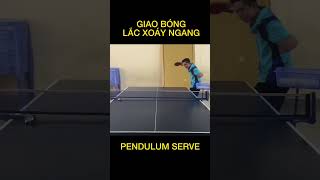 Pendulum Serve 🏓 #shorts #bongban #pingpong #tabletennis #pendulumserve #mekongtabletennis