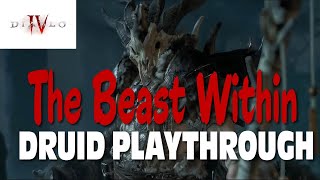 The Beast Within | Diablo IV Druid Playthough