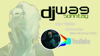 Alan Walker - Memories ( Best Mix Songs 2022)