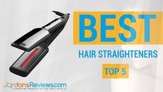 Find the Best Hair Straighteners | Top Flat Irons Reviews 2016