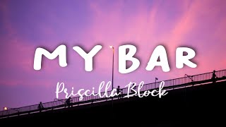 My Bar - Priscilla Block LYRICS