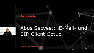 ABUS Secvest: E-Mail- und SIP-Client-Setup – Das Webinar