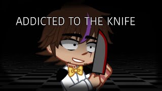 Addicted to the knife. (Meme) //fnaf// WILLIAM AFTON