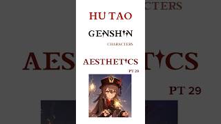 genshin characters as aesthetic photos! pt29 - hu tao #genshin #genshinimpact #hutao