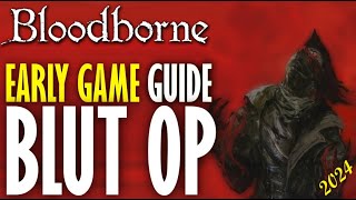 Wie du in BLOODBORNE mit einem BLUT-BUILD noch VOR Vikarin Amelia ALLES ZERSTÖRST! (OP Guide 2024)