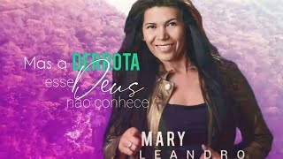 "DEUS NÃO CONHECE"PLAY BACK💿)MARY LEANDRO [ liryc vídeo] LEGENDADO