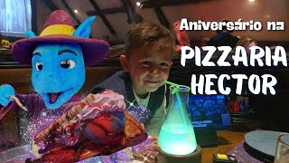 VALE A PENA IR À HECTOR COMEMORAR SEU ANIVERSÁRIO? DESCUBRA COMO É UMA DAS PIZZARIAS MAIS FAMOSAS