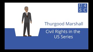 Thurgood Marshall: Fighting for Civil Rights - Civil Rights in the U.S. Series | Academy 4 Socia...