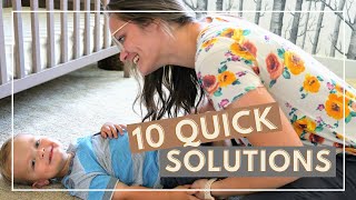 10 quick SOLUTIONS for when your TODDLER isn't COOPERATING