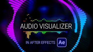 Easy Audio Visualizer in After Effects | Custom Audio Spectrum | No Plugins | After Effects Tutorial