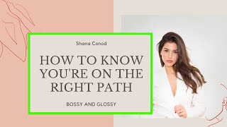 How To Know You're On The Right Path