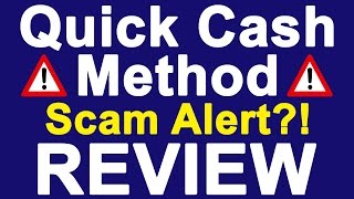 Quick Cash Method Review - Is The Quick Cash Method Software Another Scam?