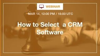 [Webinar] How to Select CRM Technology in 2018