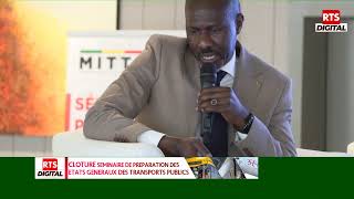 CLOTURE SEMINAIRE DE PREPARATION DES ETATS GENERAUX DES TRANSPORTS PUBLICS