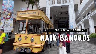 WISATA BANDUNG | NAIK BANDROS - BANDUNG TOUR ON BUS | TARIF BANDROS | DIMANA NAIK BANDROS