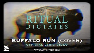 RITUAL DICTATES: "Buffalo Run" LYRIC VIDEO #Artoffact #metal #gothmetal @OrvillePeck