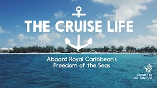 The Cruise Life - Aboard Freedom of the Seas (Travelogue, 2016)