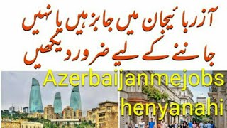 Azerbaijan jobs #information about Azerbaijan jobs