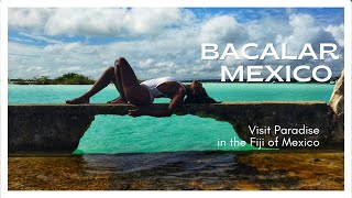 🌴The Fiji of 🇲🇽Mexico | Bacalar