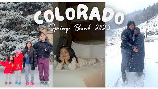 COLORADO | Spring Break 2023