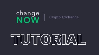 ChangeNOW tutorial - Buy, Sell, and Swap Crypto: Simple, Fast, Free of Custody