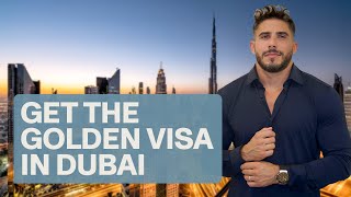 5 Simple Steps to Get Your Golden Visa in Dubai FAST!