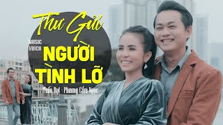 Tân Cổ Thư Gửi Người Tình Lỡ - Tuấn Đạt ft. Phương Cẩm Ngọc | Tân Cổ Buồn Hay Nhất