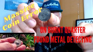 Massive Rotated Die Coin Error in Burnt 1981 Quarter Found Metal Detecting