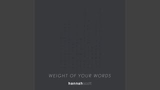 Weight of Your Words