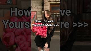 how to love Yourself More 🌷😉 subscribe for more 💜