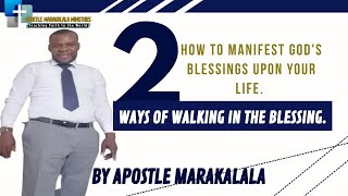 Two Ways of Manifesting God's Blessing upon Your Life. Apostle Marakalala  #katlegofm