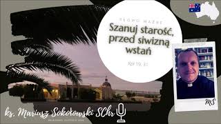 [KAZANIE na CZEKANIE #26] Przed siwizną wstań! [ks. Mariusz Sokołowski SChr]